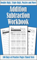 Double Digit Addition and Subtraction Workbook: 100 Days of Practice Pages: Timed Tests Math Drills (Answers included) - 2-Digit - 3 Digit - Multi-Digit - Fun School Addition and Subtraction Puzzl