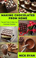 Making Chocolates from Home