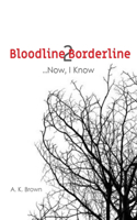 Bloodline 2 Borderline