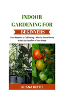 Indoor Gardening for Beginners