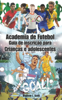 Academia de Futebol Guia de inscrição para Crianças e adolescentes