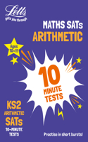 Letts Ks2 Sats Success - Ks2 Maths Arithmetic Sats 10-Minute Tests