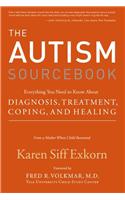 The Autism Sourcebook: Everything You Need to Know about Diagnosis, Treatment, Coping, and Healing