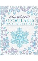 Color and Create Snowflakes, Frost, and Crystals