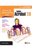 How to Do Everything with Adobe Acrobat 7.0