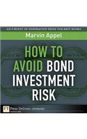 How to Avoid Bond Investment Risk