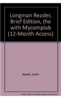 Longman Reader, Brief Edition, the with Mycomplab (12-Month Access)