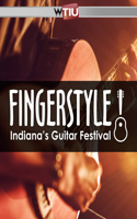 Fingerstyle!: Indiana's Guitar Festival