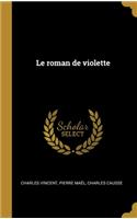 Le roman de violette