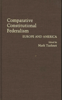 Comparative Constitutional Federalism