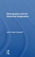 Ethnography And The Historical Imagination