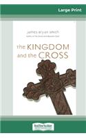 The Kingdom and the Cross (Apprentice Resources) (16pt Large Print Edition)