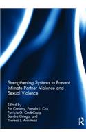 Strengthening Systems to Prevent Intimate Partner Violence and Sexual Violence