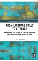 From Language Skills to Literacy