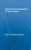 Semantics and Pragmatics of False Friends