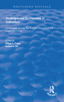 Underground Economies in Transition