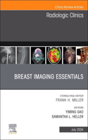 Breast Imaging Essentials, an Issue of Radiologic Clinics of North America, E-Book