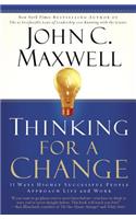 Thinking For A Change: 11 Ways Highly Successful People Approach Life And Work(English)