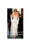 The Glamour of Princess Diana