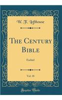 The Century Bible, Vol. 18: Ezekiel (Classic Reprint)