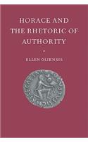 Horace and the Rhetoric of Authority