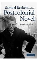 Samuel Beckett and the Postcolonial Novel