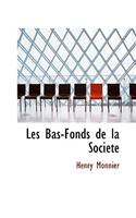 Les Bas-Fonds de La Sociacte