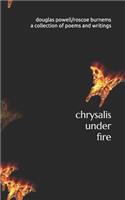 chrysalis under fire