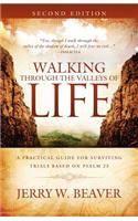 Walking Through the Valleys of Life