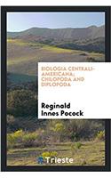 Biologia Centrali-Americana; Chilopoda and Diplopoda