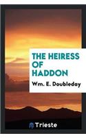 The Heiress of Haddon