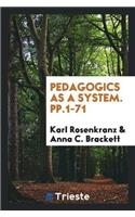 Pedagogics as a System. Pp.1-71