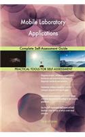 Mobile Laboratory Applications Complete Self-Assessment Guide