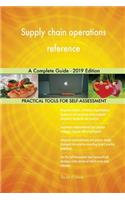 Supply chain operations reference A Complete Guide - 2019 Edition