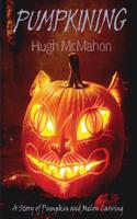 Pumpkining