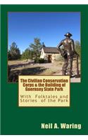 Civilian Conservation Corps & the Building of Guernsey State Park