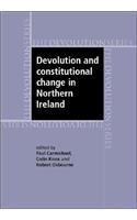 Devolution and Constitutional Change in Northern Ireland