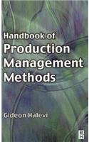 Handbook of Production Management Methods
