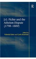 J.G. Fichte and the Atheism Dispute (1798–1800)
