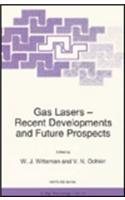 Gas Lasers - Recent Developments and Future Prospects