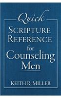 Quick Scripture Reference for Counseling Men