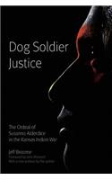Dog Soldier Justice