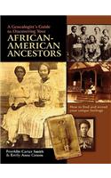 Genealogist's Guide to Discovering Your African-American Ancestors. How to Find and Record Your Unique Heritage