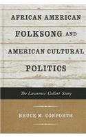 African American Folksong and American Cultural Politics