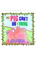 Ready Readers, Stage 2, Book 37, That Pig Can't Do a Thing, Big Book: (Ready Readers)