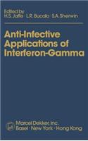 Anti-Infective Applications of Interferon-Gamma