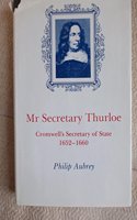 Mr. Secretary Thurloe