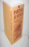 Partial Justice: Federal Indian Law in a Liberal Constitutional System (State, Law and Society Series)