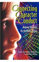 Connecting Character to Conduct: Helping Students Do the Right Things