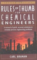 Rules of Thumb for Chemical Engineers